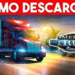 Cómo descargar American Truck Simulator en celular